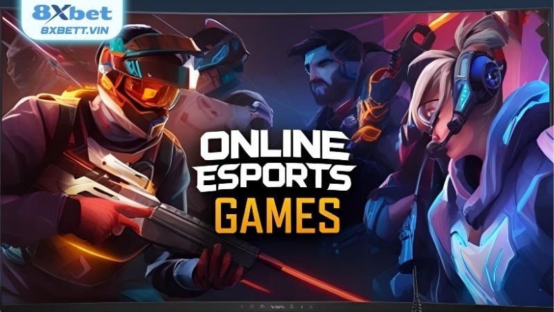 Các loại kèo cược phổ biến tại Esport 8xbet