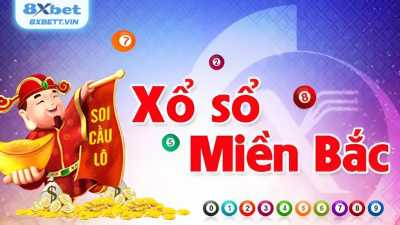 Xổ số miền Bắc - hình thức giải trí cá cược hấp dẫn bậc nhất 2025